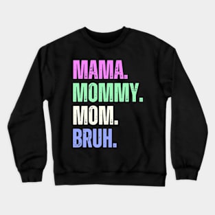 Mama Mommy Mom Bruh Shirt Women Funny Letter Print Mama Gift Tshirts Mother'day Crewneck Sweatshirt